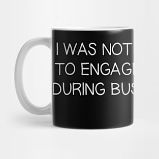 I was not attempting to engage in punnery during business hours Mug